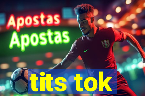 tits tok
